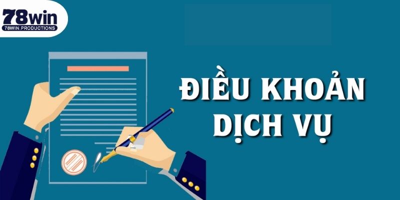 Điều Khoản Điều Kiện 78win - Quy Định Đặt Cược Online Bạn Nên Nhớ 4 Khám phá điều khoản điều kiện 78win