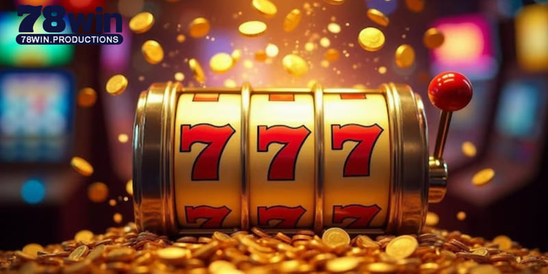 Quay Slot Tru Tiên 78WIN - 03 Bí Kíp Giúp Newbie Thắng Lớn 1 quay slot tru tien anh dai dien